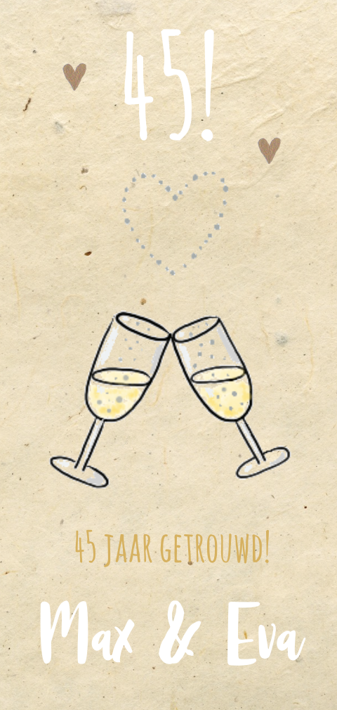 Jubileumkaart 45 jaar getrouwd met twee champagneglazen op kraft