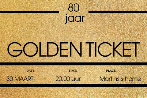 Grappige uitnodiging golden ticket voor een 80e verjaardagsfeest