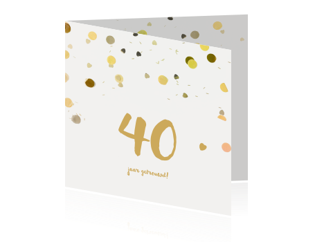 Spiksplinternieuw Jubileum kaart 40 jaar goud confetti YR-75